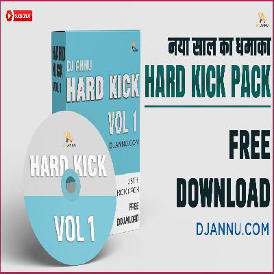 DJ Annu Hard Kick Pack Vol 1